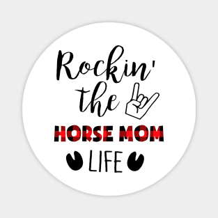 Rockin' The Horse Mom Life Magnet